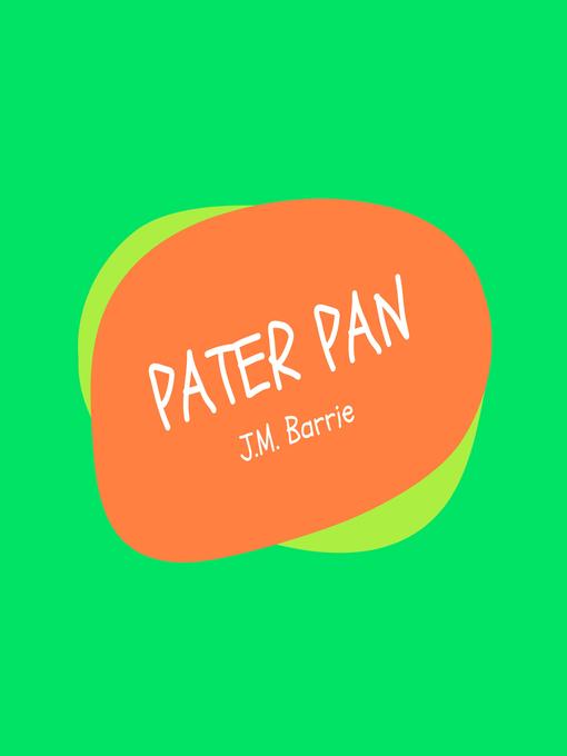 Title details for Peter Pan by J.M. Barrie - Wait list